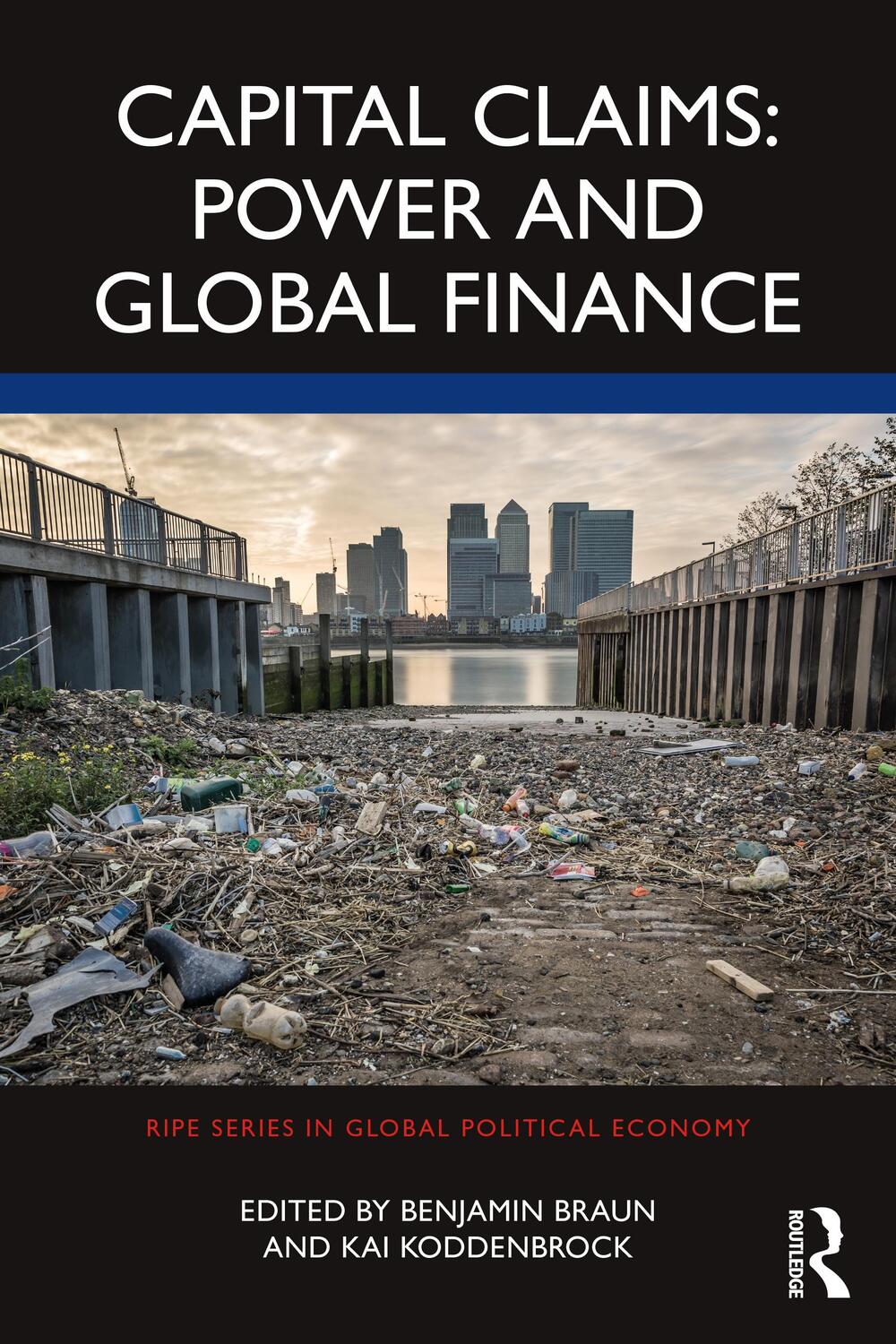 Cover: 9781032111193 | Capital Claims: Power and Global Finance | Benjamin Braun (u. a.)