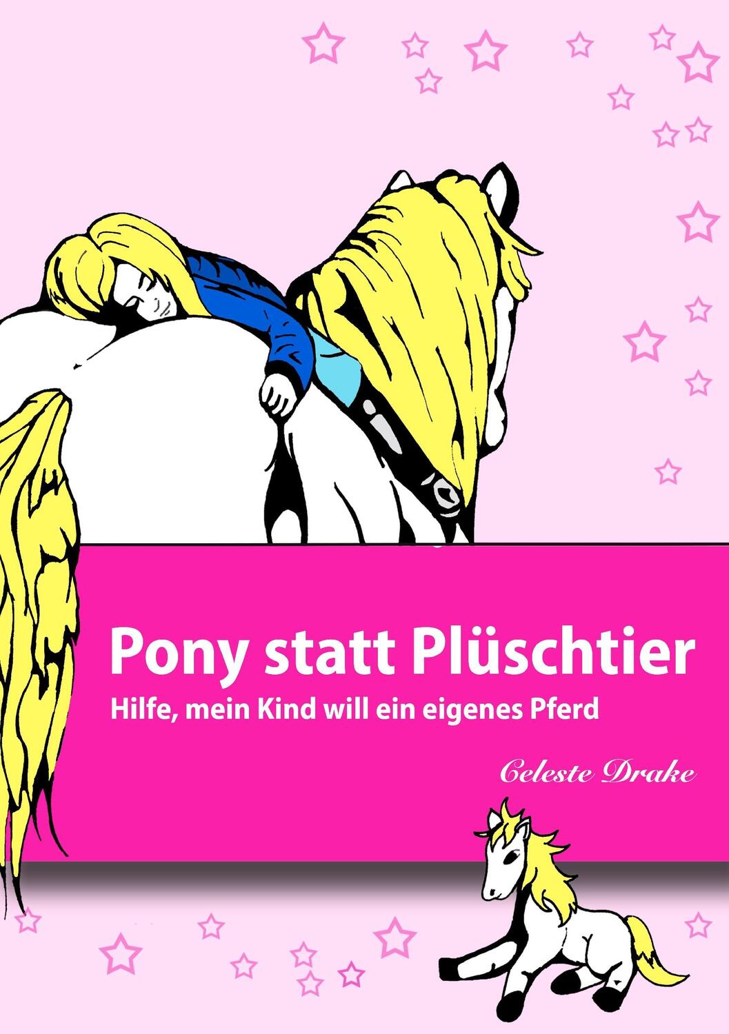 Cover: 9783734776977 | Pony statt Plüschtier | Hilfe, mein Kind will ein eigenes Pferd | Buch