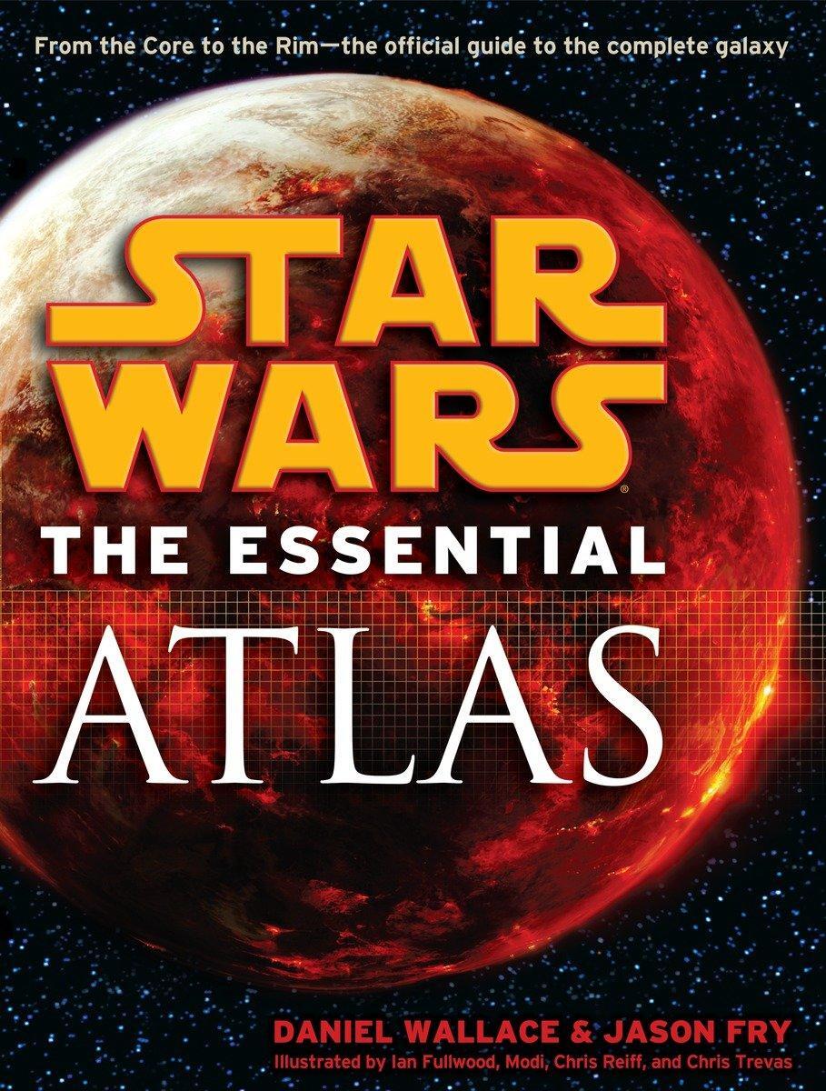 Cover: 9780345477644 | The Essential Atlas: Star Wars | Daniel Wallace (u. a.) | Taschenbuch
