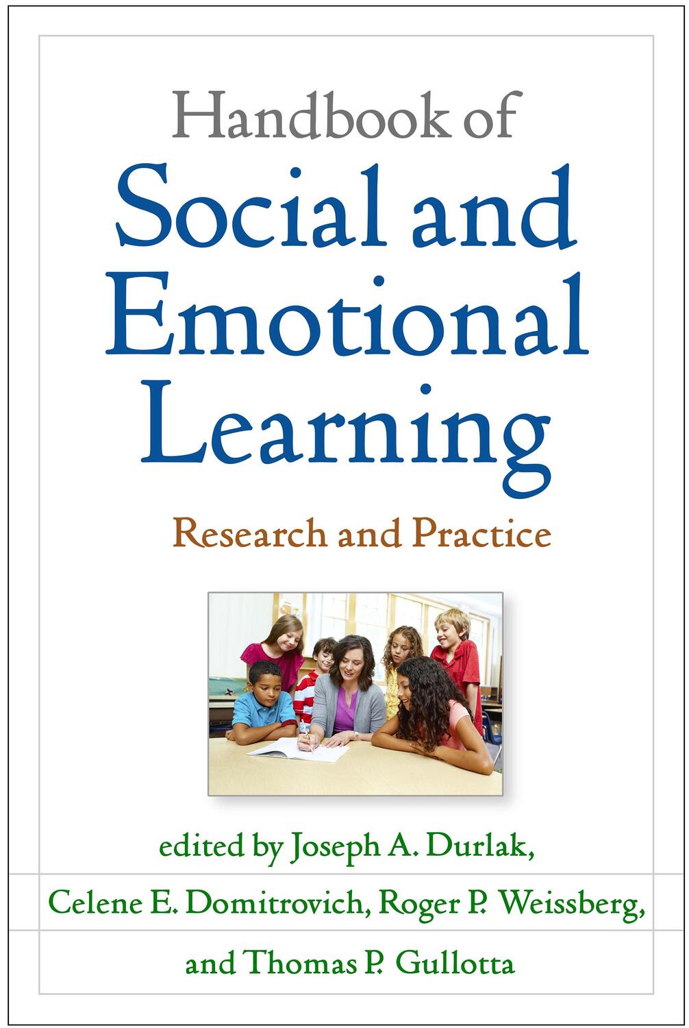 Cover: 9781462527915 | Handbook of Social and Emotional Learning | Research and Practice