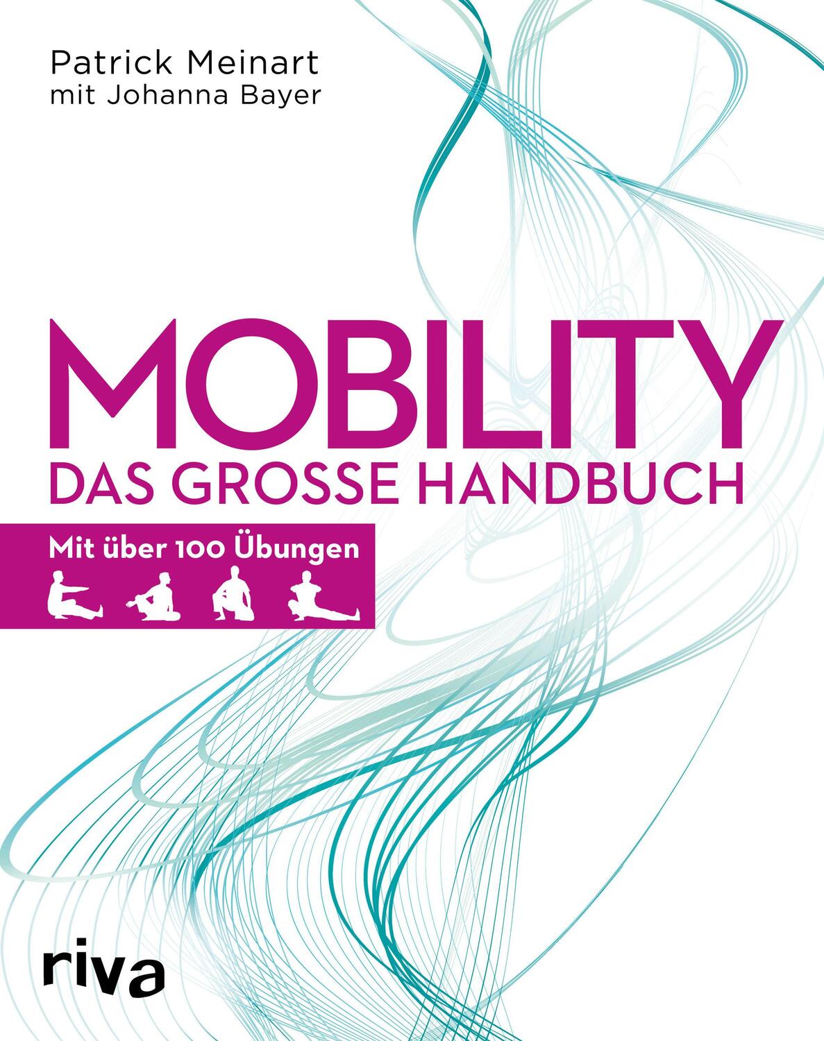 Cover: 9783742302113 | Mobility | Das große Handbuch - Mit über 100 Übungen | Meinart (u. a.)