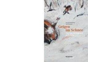Cover: 9783038780137 | Geigen im Schnee | Zwei Wege des Gedenkens an die Schoa | Stockhammer