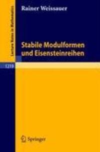 Cover: 9783540171812 | Stabile Modulformen und Eisensteinreihen | Rainer Weissauer | Buch