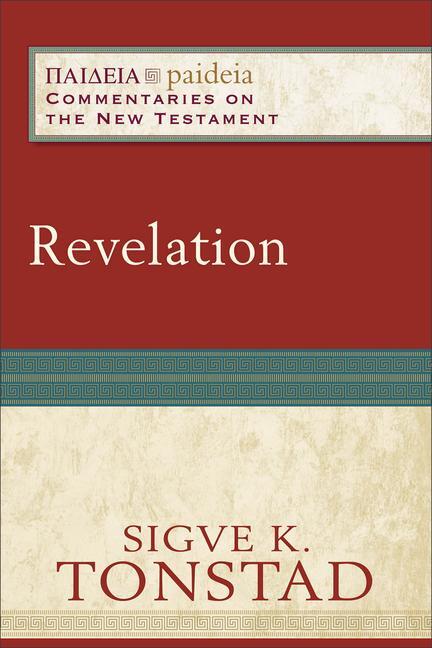 Cover: 9780801049002 | Revelation | Sigve K. Tonstad (u. a.) | Taschenbuch | Englisch | 2019