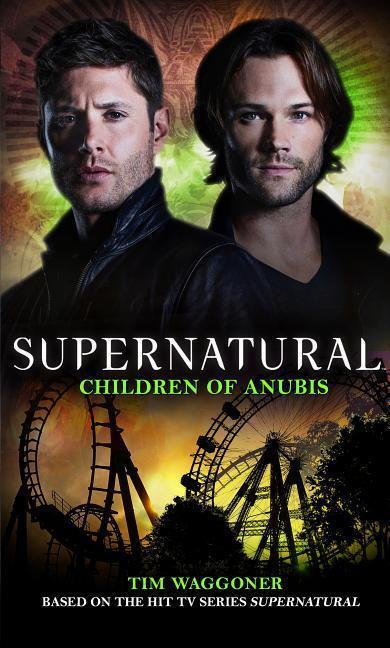 Cover: 9781785653261 | Supernatural - Children of Anubis | Tim Waggoner | Taschenbuch | 2019