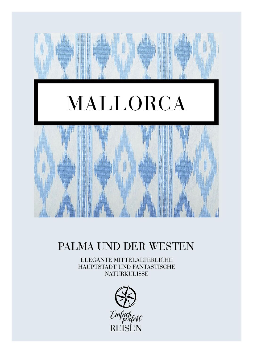 Cover: 9783950528299 | Mallorca | Palma und der Westen | Martin Büchele (u. a.) | Buch | 2023