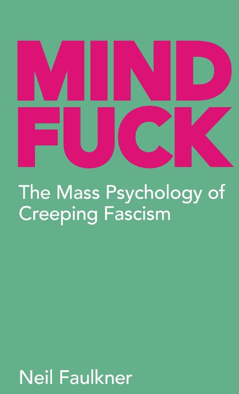 Cover: 9780902869318 | Mind Fuck | Neil Faulkner | Taschenbuch | Kartoniert / Broschiert