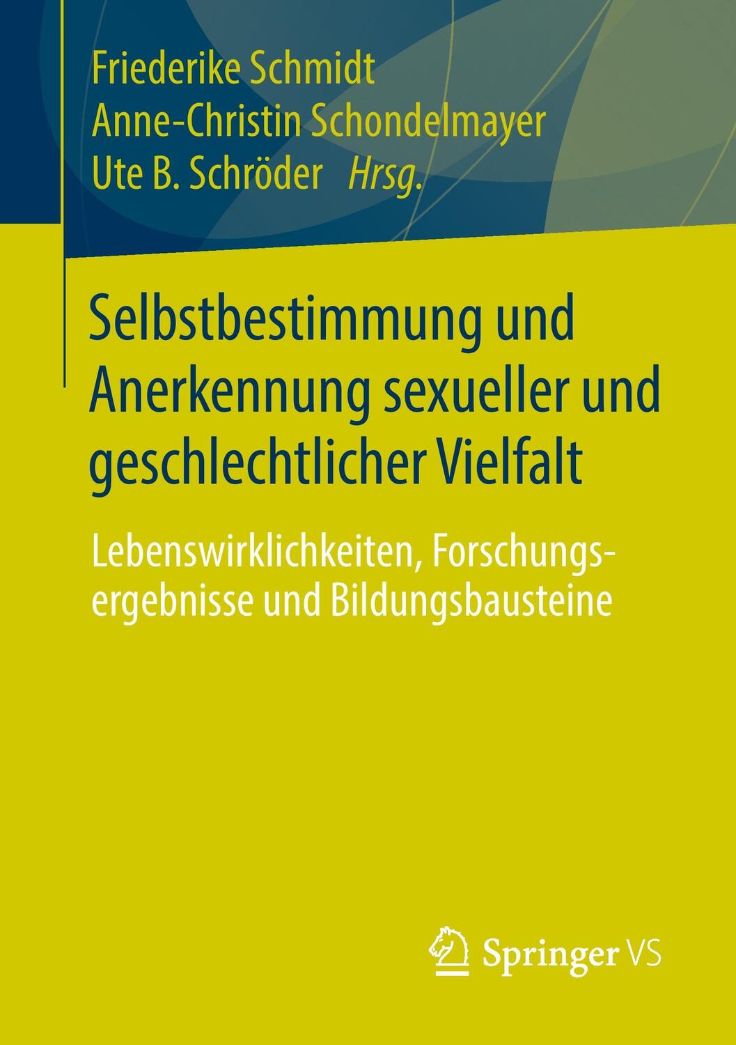 Cover: 9783658022518 | Selbstbestimmung und Anerkennung sexueller und geschlechtlicher...