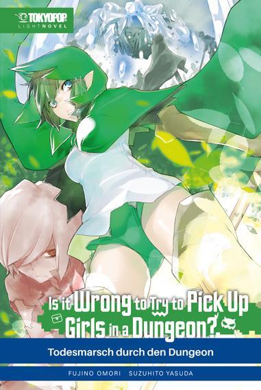 Cover: 9783842089754 | Is it wrong to try to pick up Girls in a Dungeon? Light Novel 05