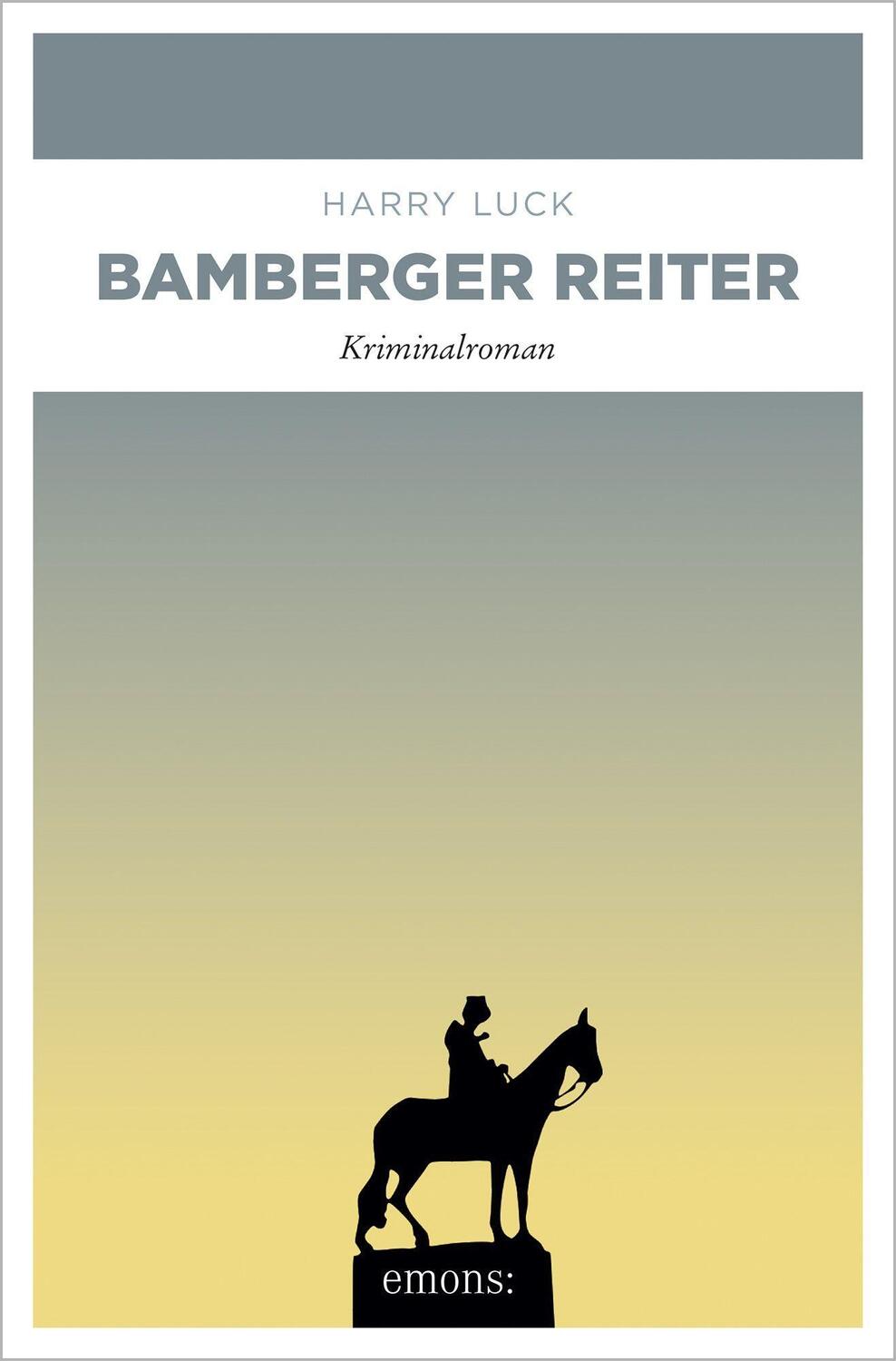 Cover: 9783740812034 | Bamberger Reiter | Kriminalroman | Harry Luck | Taschenbuch | Deutsch