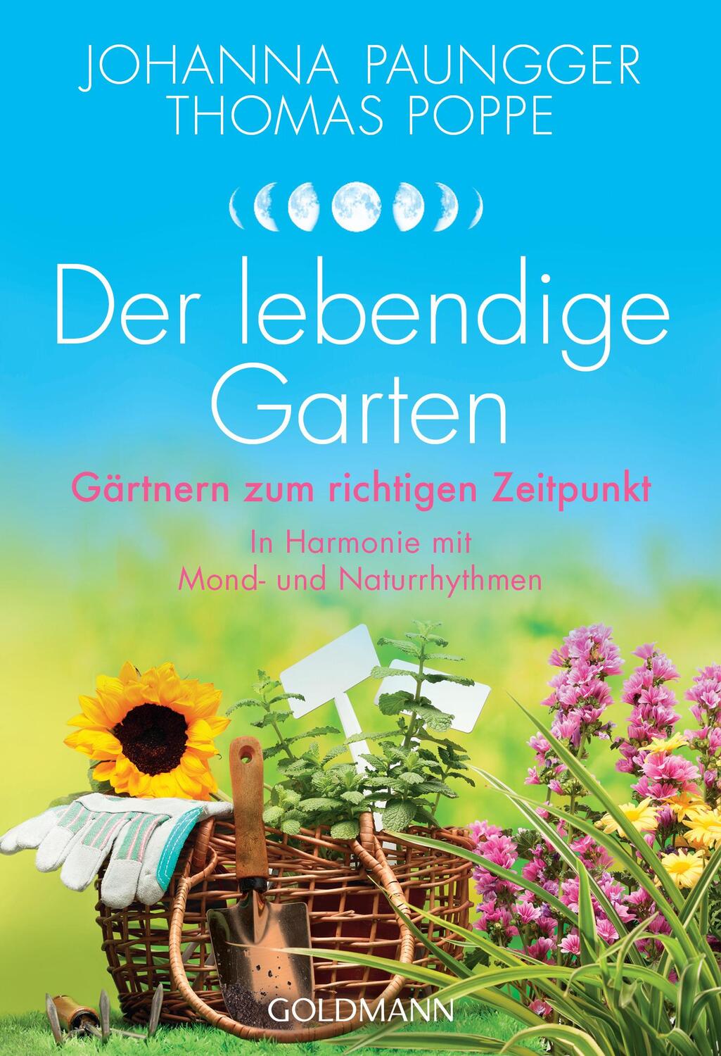 Cover: 9783442178148 | Der lebendige Garten | Johanna Paungger (u. a.) | Taschenbuch | 2019