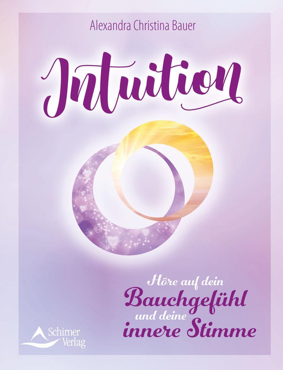 Cover: 9783843414678 | Intuition | Höre auf dein Bauchgefühl und deine innere Stimme | Bauer