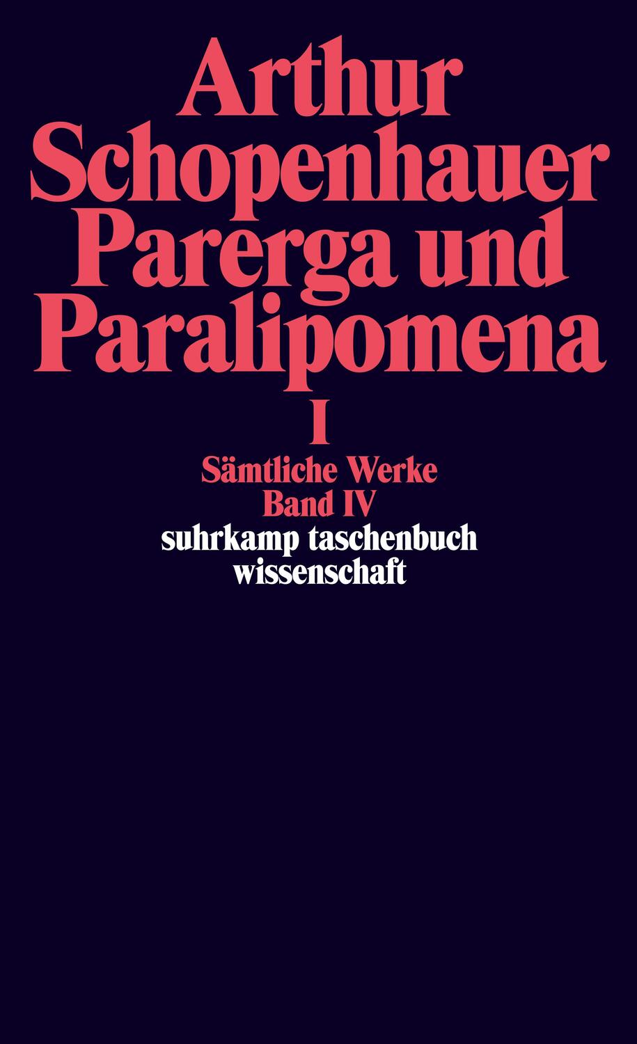 Cover: 9783518282649 | Parerga und Paralipomena I. Kleine philosophische Schriften | Buch