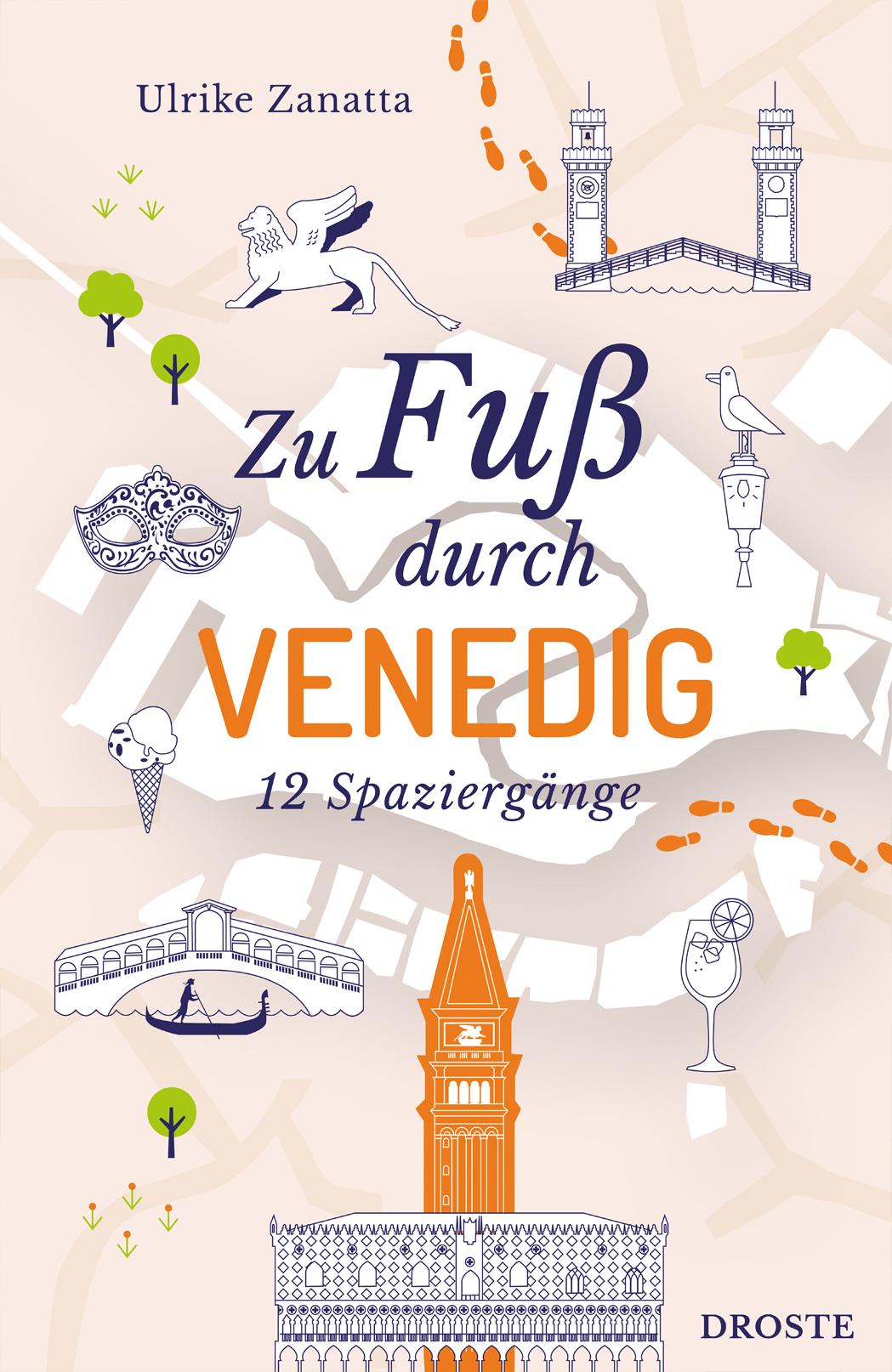 Cover: 9783770026029 | Zu Fuß durch Venedig | 12 Spaziergänge | Ulrike Zanatta | Taschenbuch