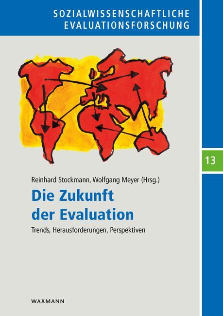 Cover: 9783830937081 | Die Zukunft der Evaluation | Trends, Herausforderungen, Perspektiven