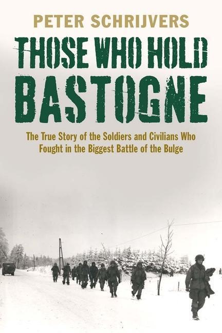 Cover: 9780300216141 | Those Who Hold Bastogne | Peter Schrijvers | Taschenbuch | Englisch