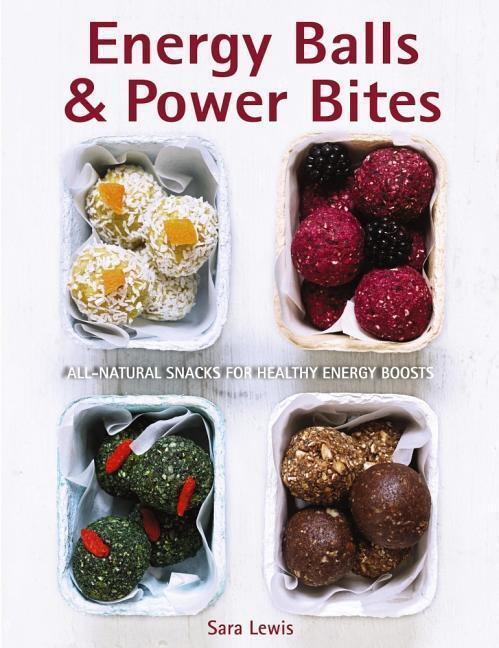 Cover: 9780754833260 | Energy Balls &amp; Power Bites | Lewis Sara | Buch | Gebunden | Englisch