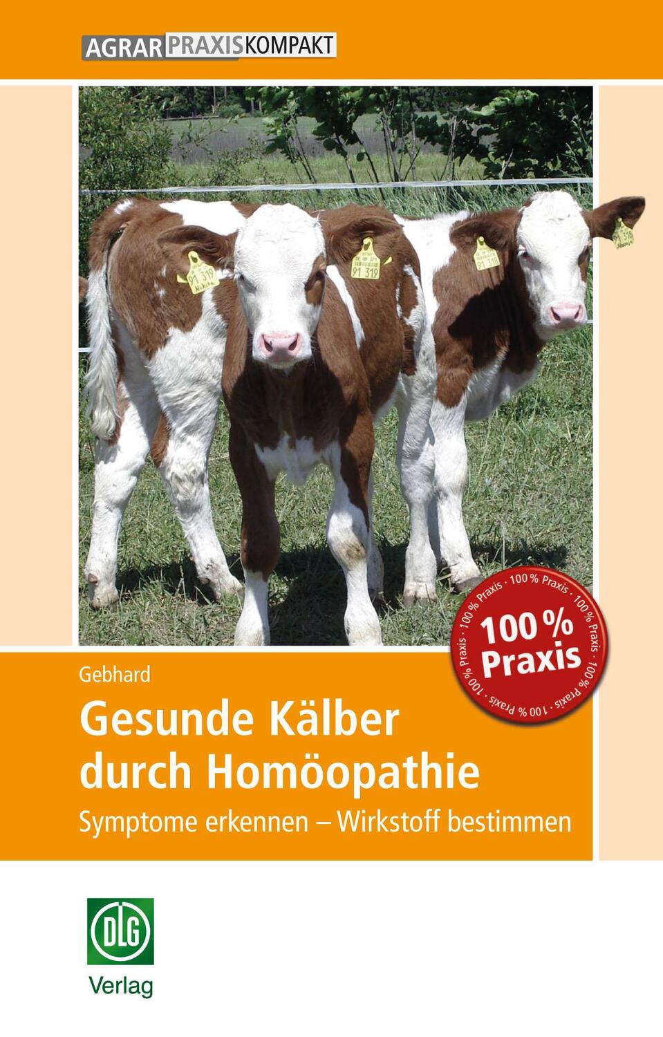 Cover: 9783769020502 | Gesunde Kälber durch Homöopathie | Bettina Gebhard | Taschenbuch