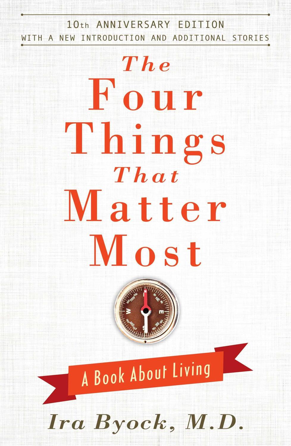 Cover: 9781476748535 | The Four Things That Matter Most: A Book about Living | Ira Byock