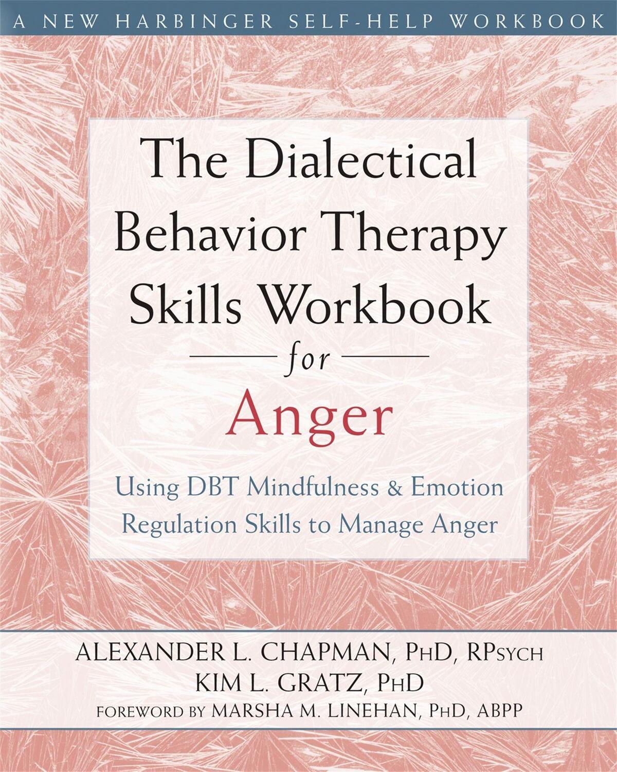 Cover: 9781626250215 | The Dialectical Behavior Therapy Skills Workbook for Anger | Chapman