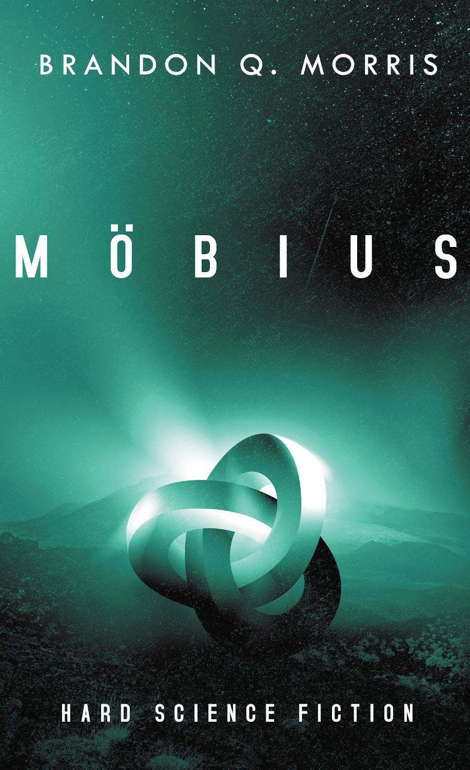 Cover: 9783963572906 | Möbius | Hard Science Fiction | Brandon Q. Morris | Taschenbuch | 2021
