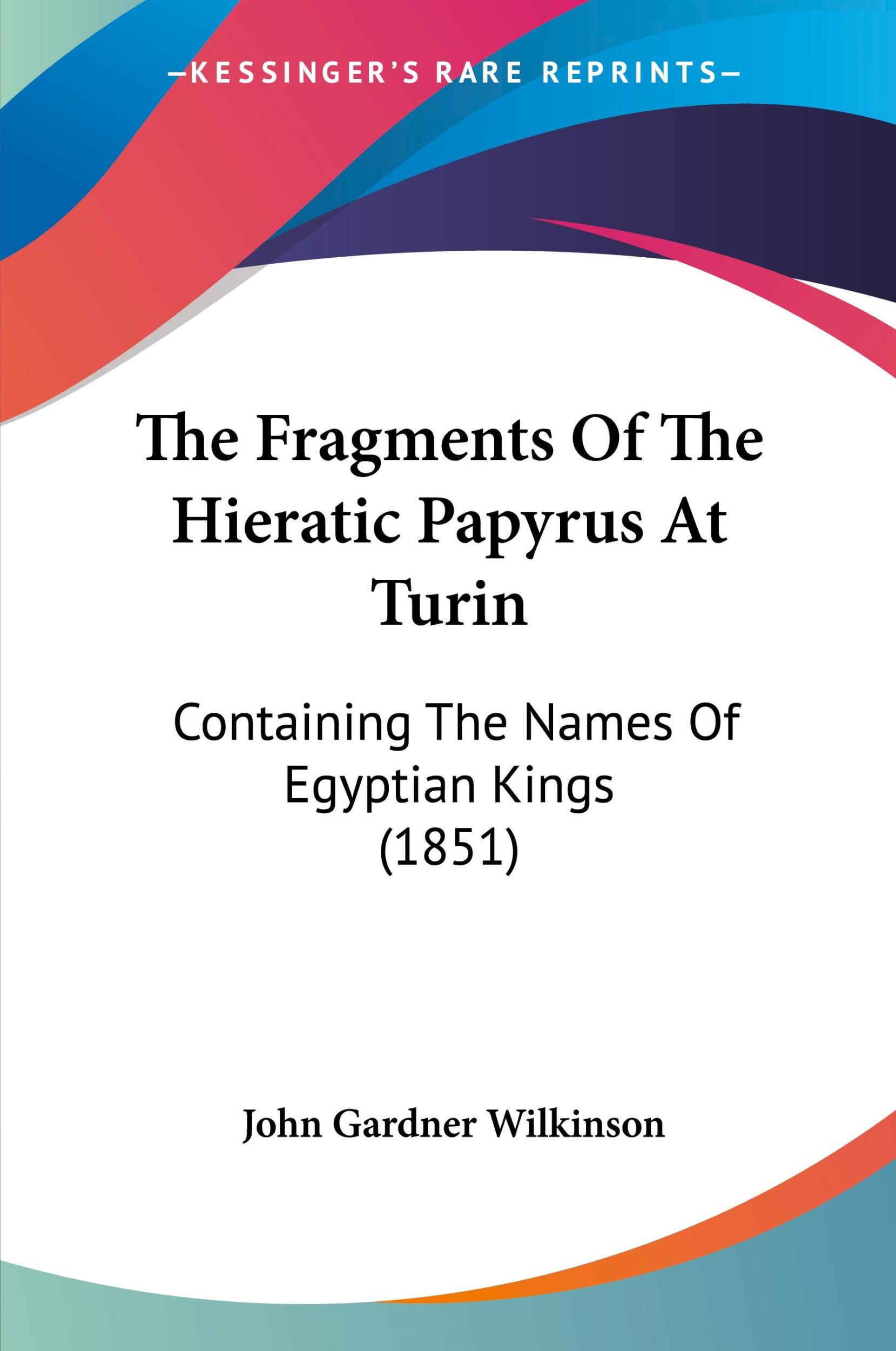 Cover: 9781104492083 | The Fragments Of The Hieratic Papyrus At Turin | Wilkinson | Buch