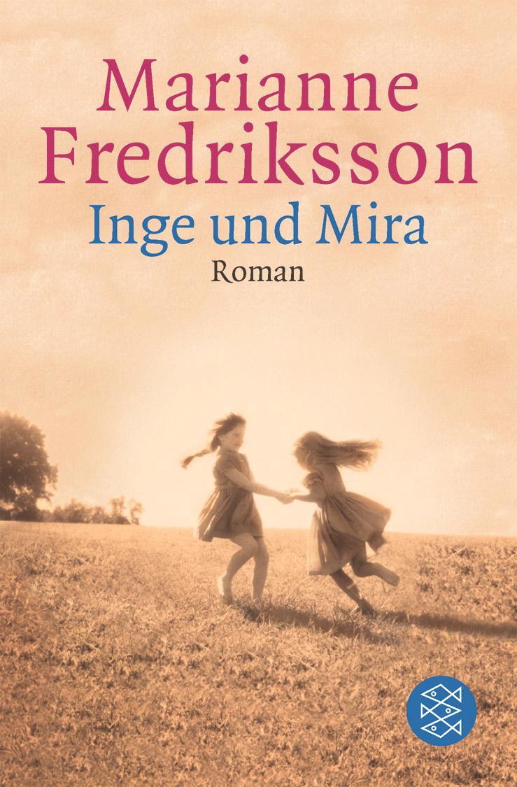 Cover: 9783596152360 | Inge und Mira | Marianne Fredriksson | Taschenbuch | Deutsch | 2002
