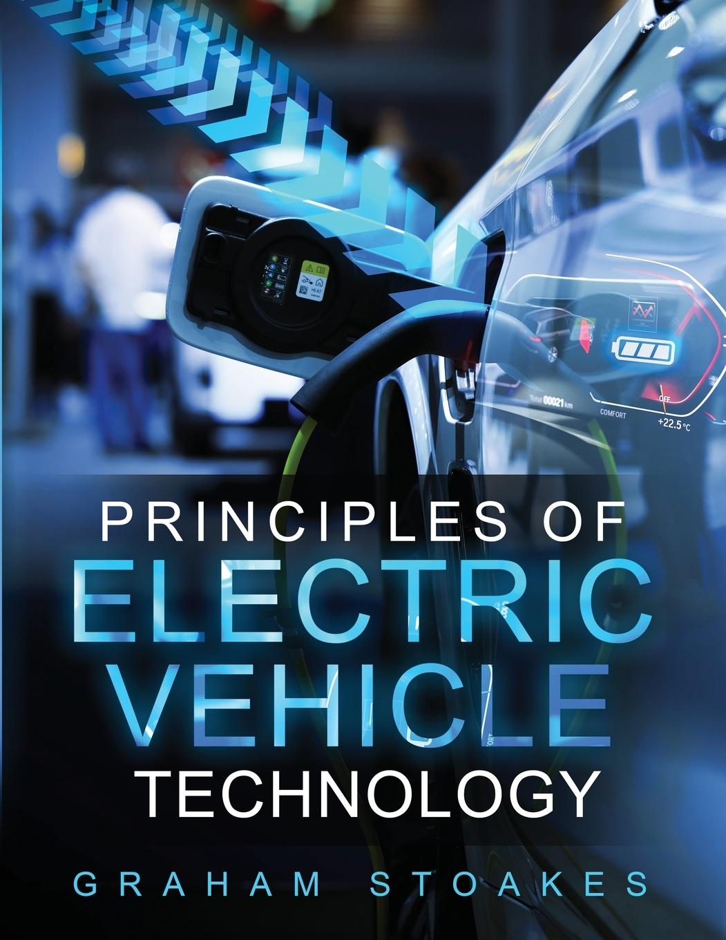 Cover: 9780992949273 | Principles of Electric Vehicle Technology | Graham Stoakes | Buch