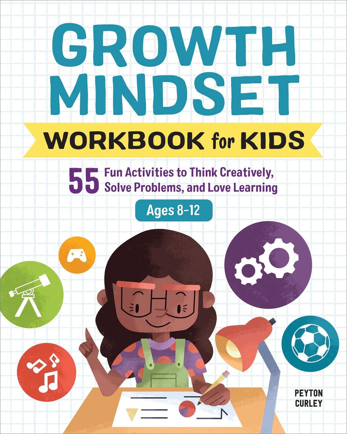 Cover: 9781646117031 | Growth Mindset Workbook for Kids: 55 Fun Activities to Think...