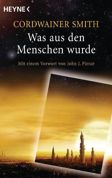 Cover: 9783453528062 | Was aus den Menschen wurde | Cordwainer Smith | Taschenbuch | Deutsch