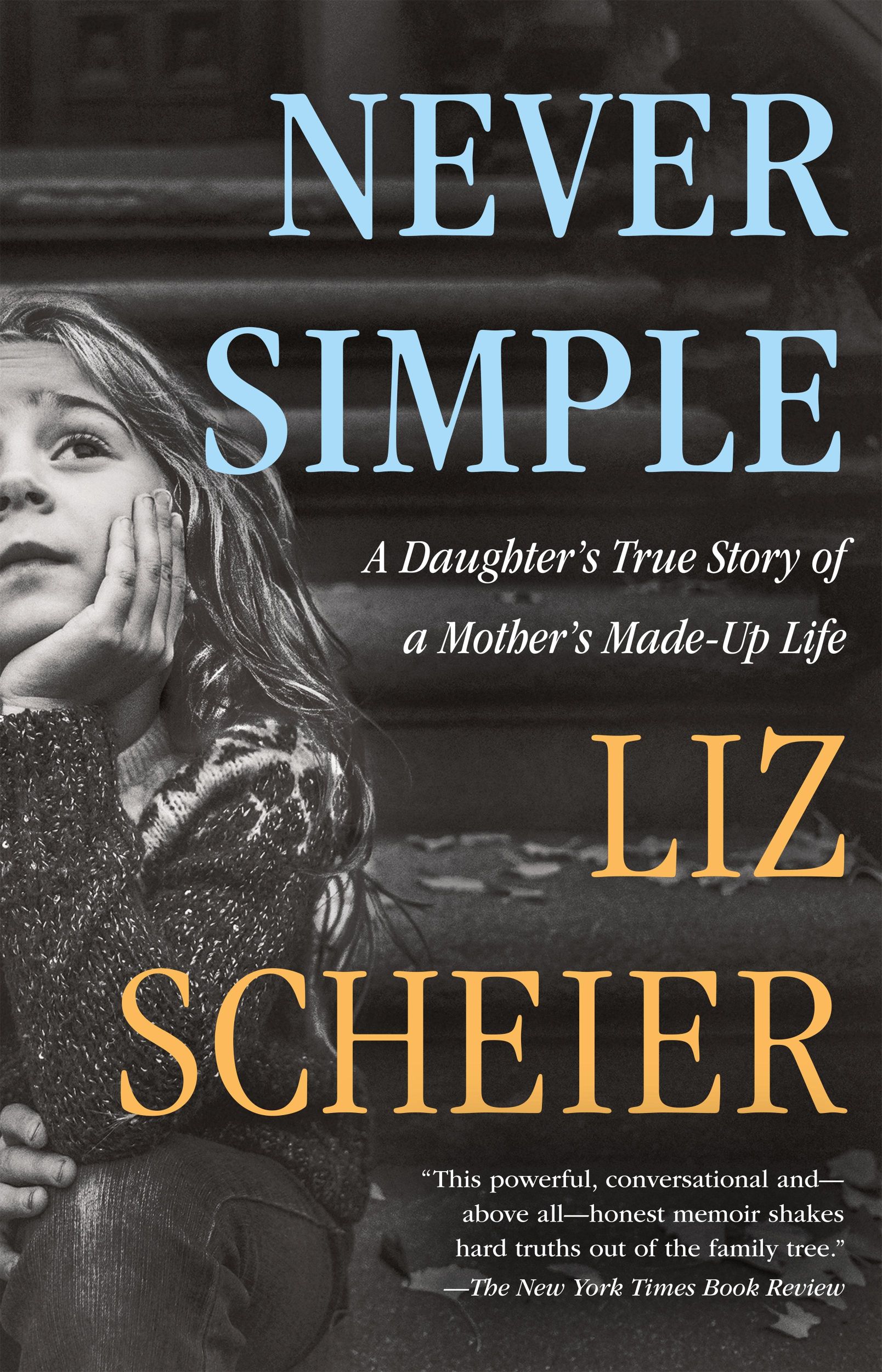 Cover: 9781250871114 | Never Simple | A Memoir | Liz Scheier | Taschenbuch | Englisch | 2023