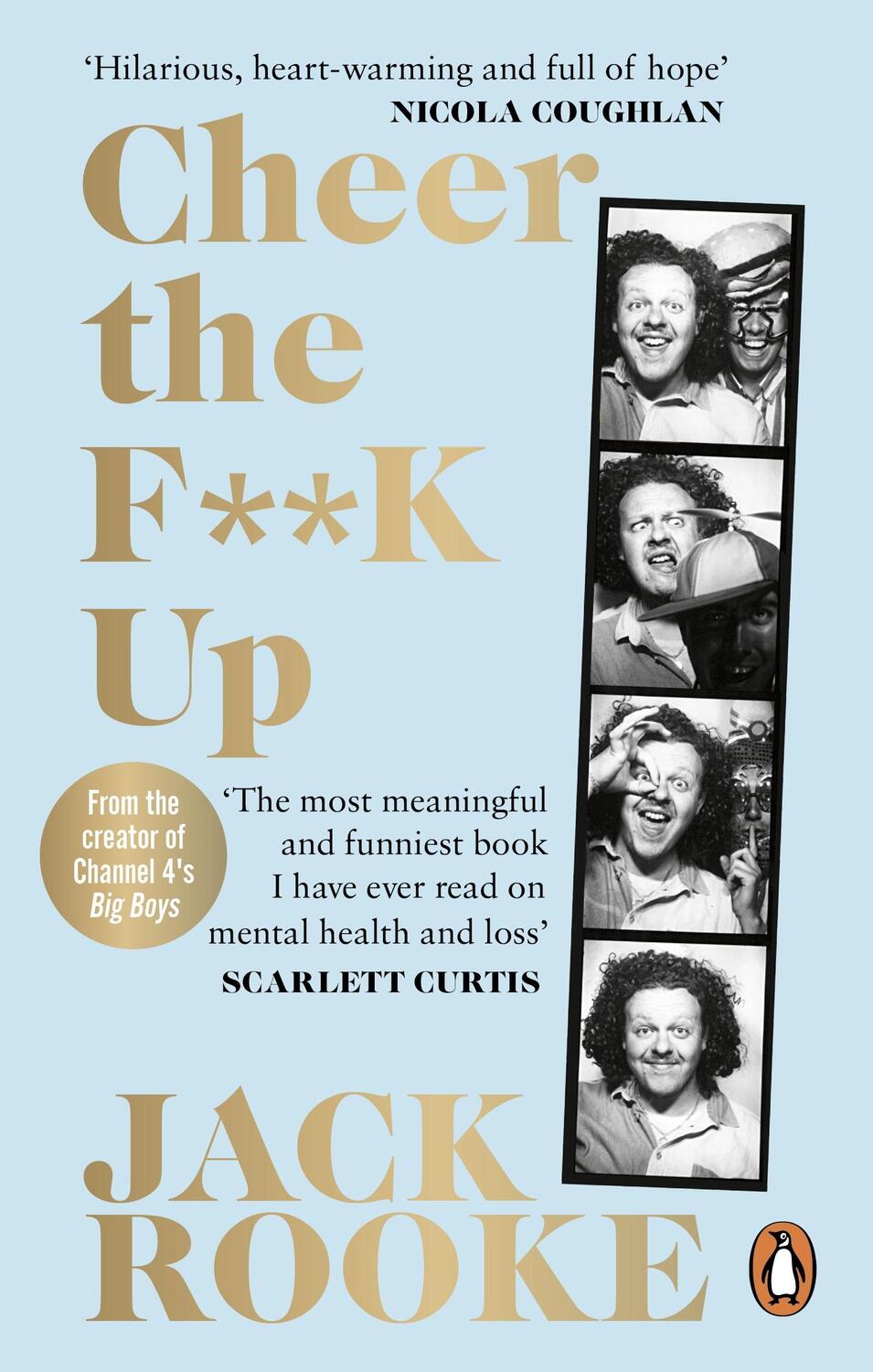 Cover: 9781529108248 | By the Creator of Big Boys: Cheer the F**K Up | Jack Rooke | Buch