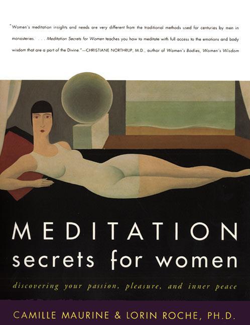Cover: 9780062516978 | Meditation Secrets for Women: Discovering Your Passion, Pleasure,...