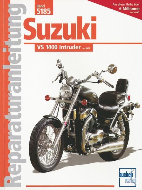 Cover: 9783716818893 | Suzuki VS 1400 Intruder ab '87 | Taschenbuch | Reparaturanleitungen