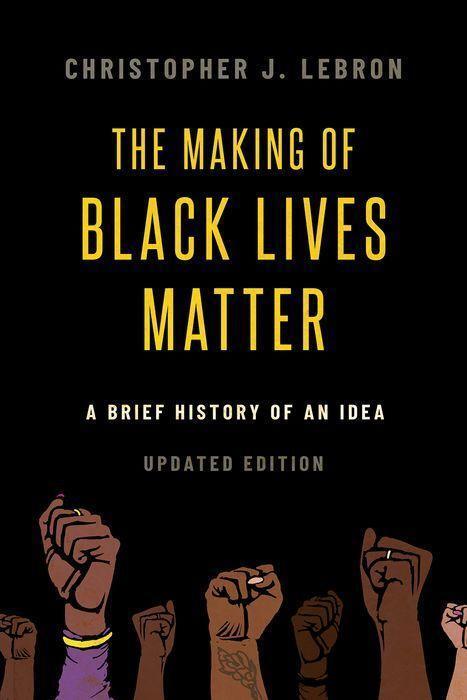 Cover: 9780197577356 | The Making of Black Lives Matter | Christopher J. Lebron | Taschenbuch