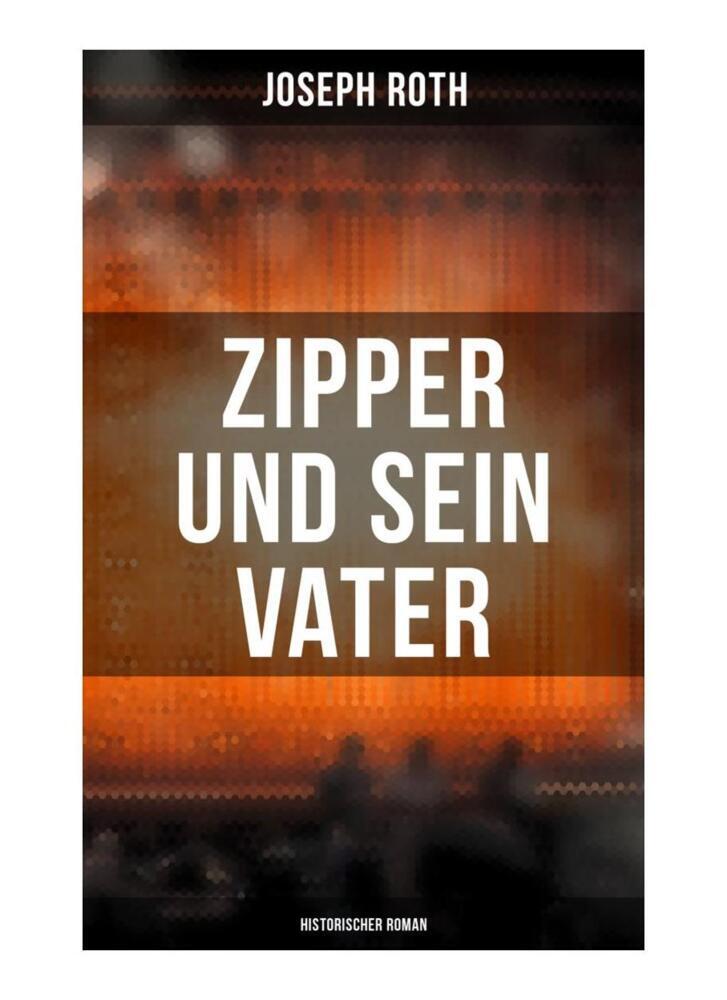 Cover: 9788027258932 | Zipper und sein Vater: Historischer Roman | Joseph Roth | Taschenbuch