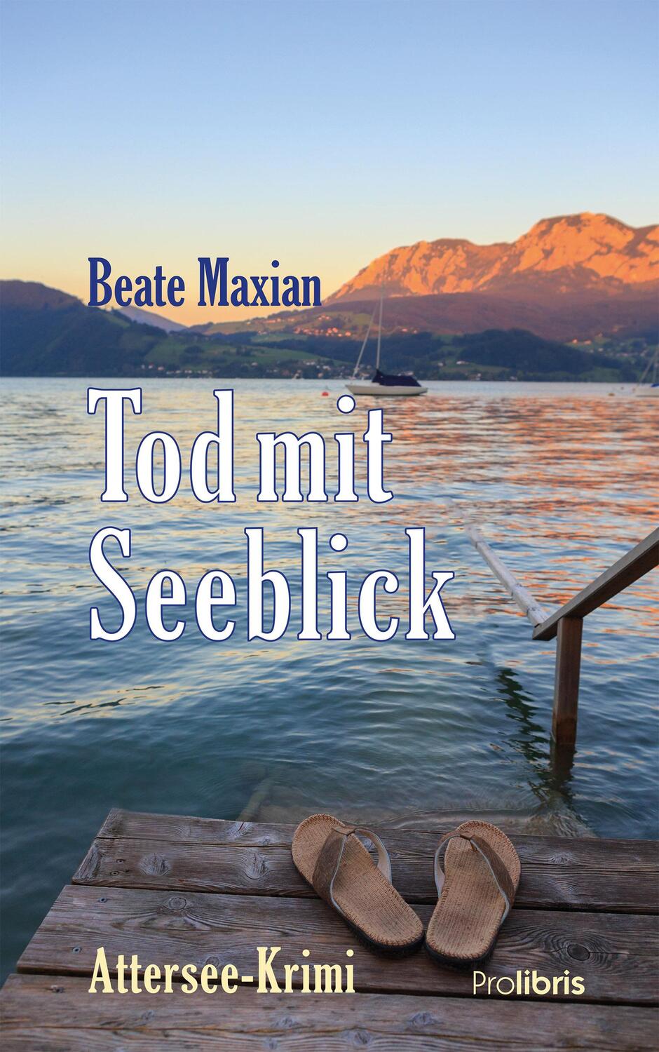 Cover: 9783935263559 | Tod mit Seeblick | Attersee Krimi | Beate Maxian | Taschenbuch | 2008