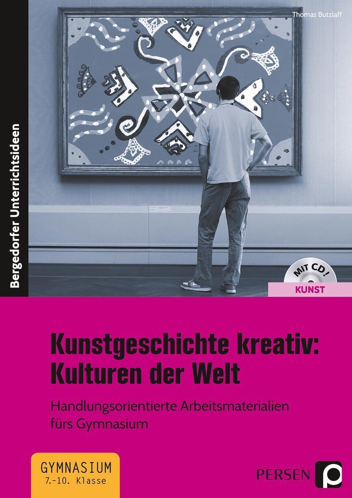 Cover: 9783403236535 | Kunstgeschichte kreativ: Kulturen der Welt, m. 1 CD-ROM | Butzlaff