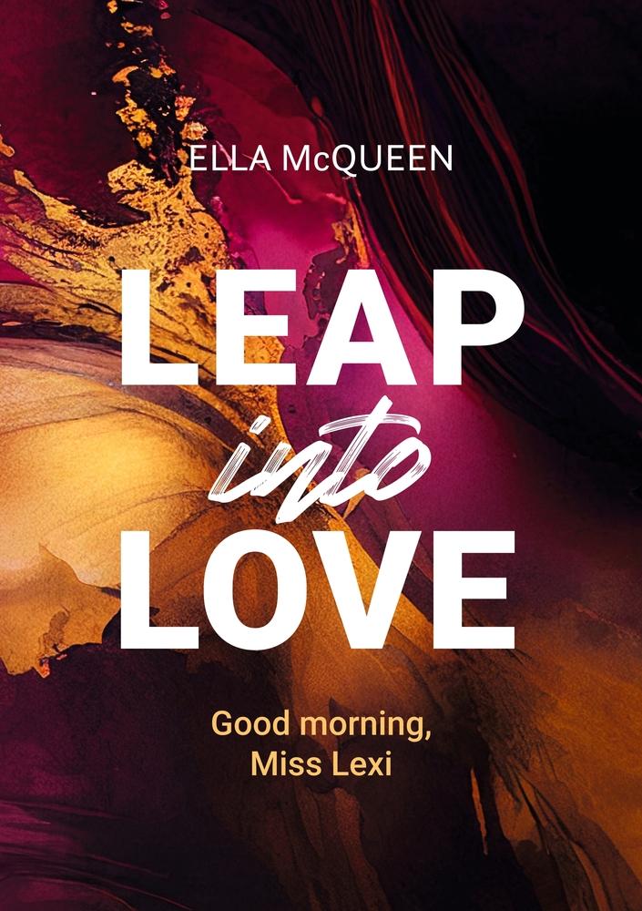 Cover: 9783759220899 | Good morning, Miss Lexi | Ella McQueen | Taschenbuch | Leap into Love