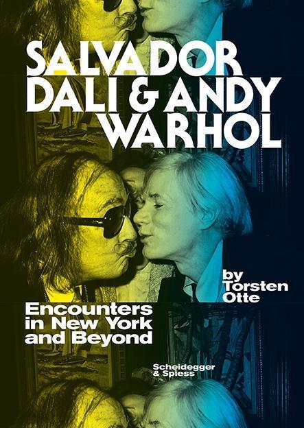 Cover: 9783858817747 | Salvador Dali and Andy Warhol | Encounters in New York and Beyond