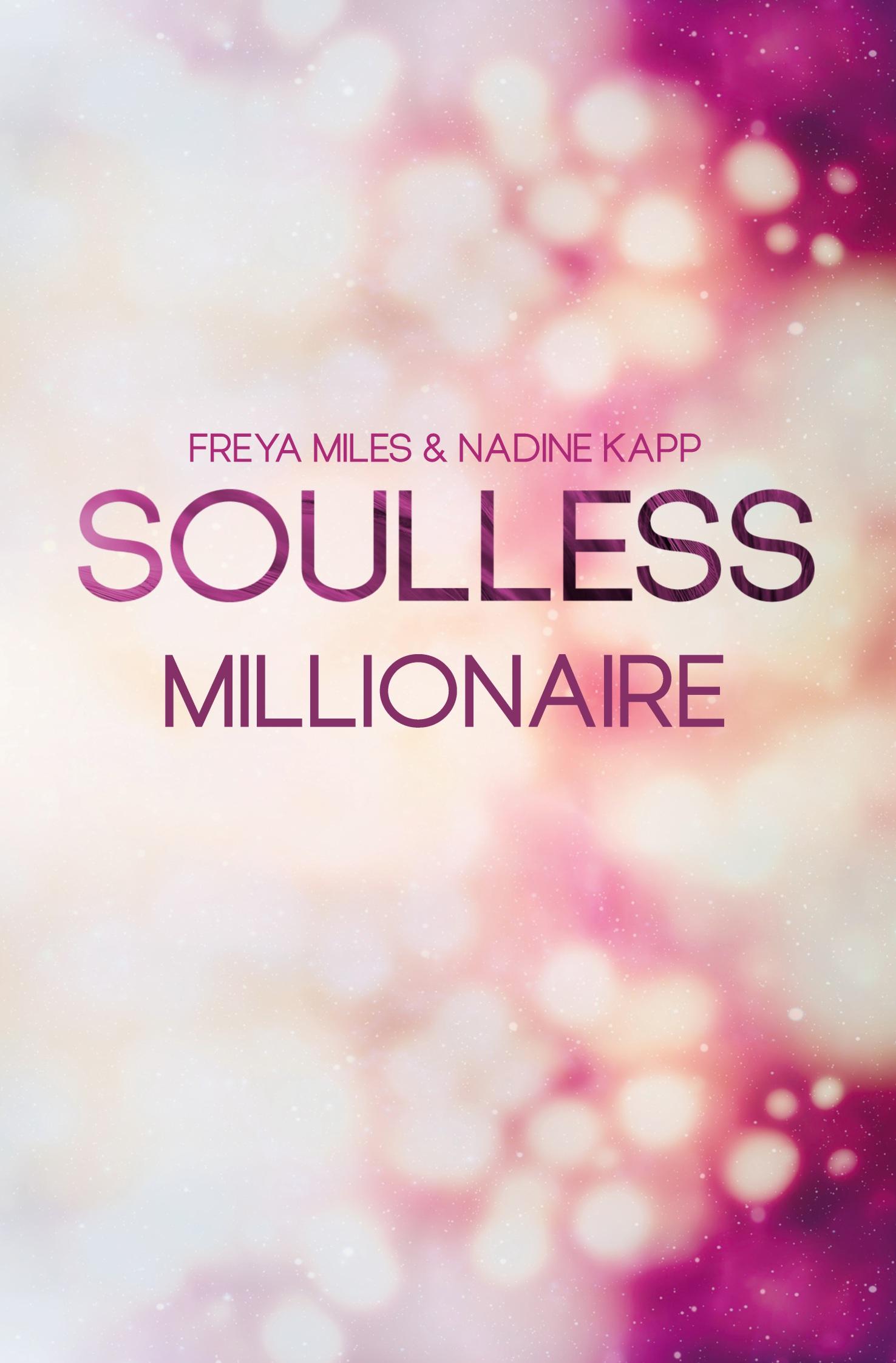 Cover: 9783757975845 | Soulless Millionaire | Freya Miles (u. a.) | Taschenbuch | Paperback