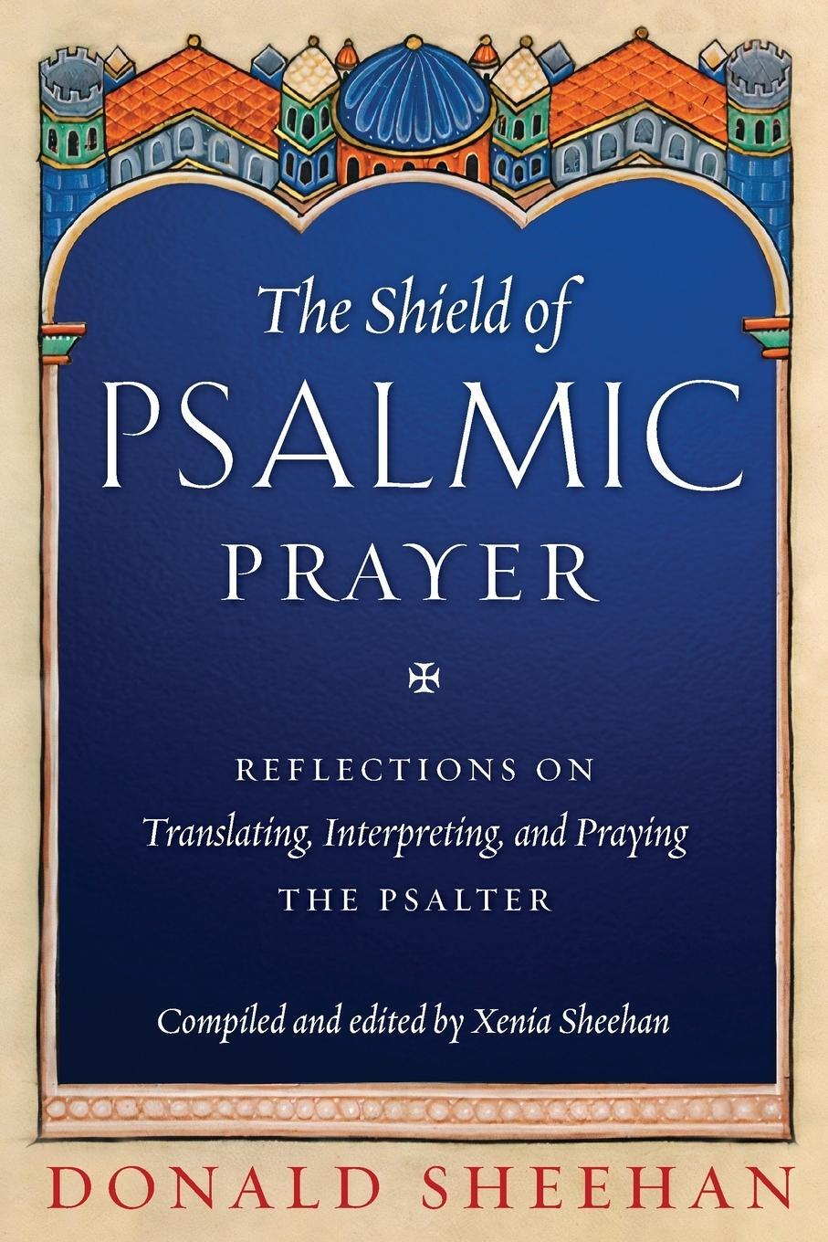 Cover: 9781944967680 | The Shield of Psalmic Prayer | Donald Sheehan | Taschenbuch | Englisch