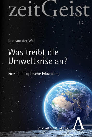 Cover: 9783495994245 | Was treibt die Umweltkrise an? | Eine philosophische Erkundung | Wal