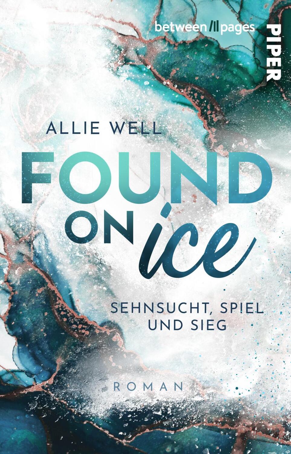 Cover: 9783492507882 | Found on Ice | Allie Well | Taschenbuch | Scoring Love | 320 S. | 2024