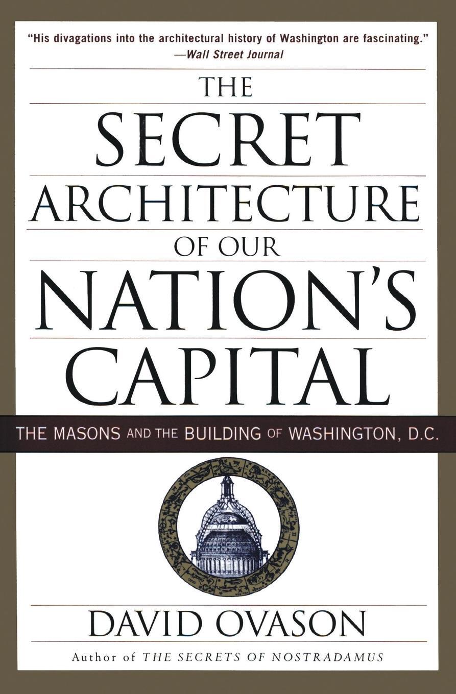 Cover: 9780060953683 | Secret Architecture of Our Nation's Capital, The | David Ovason | Buch