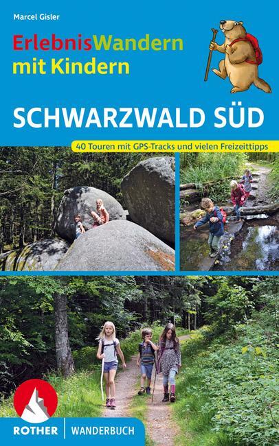 Cover: 9783763332809 | ErlebnisWandern mit Kindern Schwarzwald Süd | Marcel Gisler | Buch