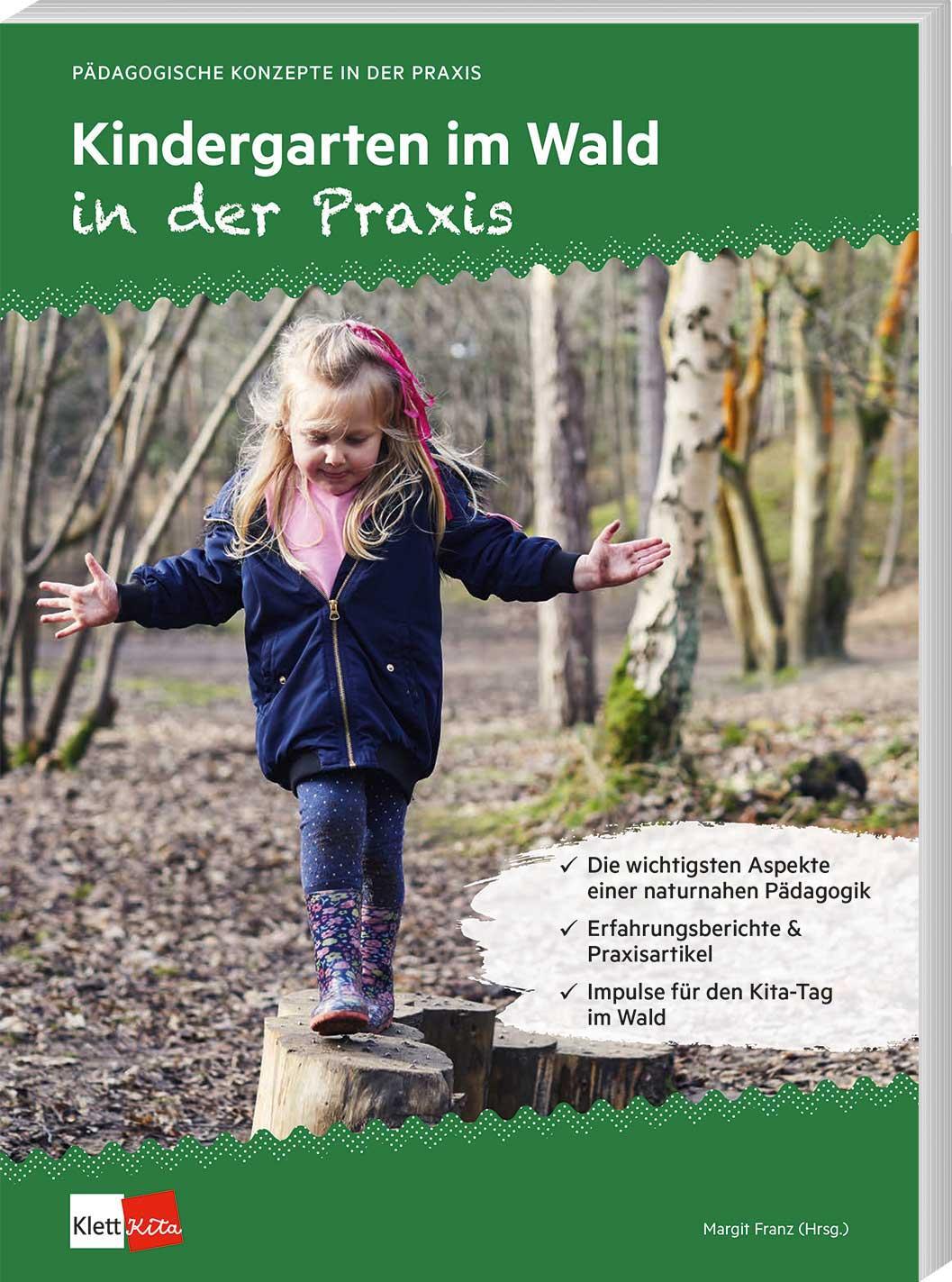 Cover: 9783960461715 | Kindergarten im Wald in der Praxis | Margit Franz | Taschenbuch | 2021