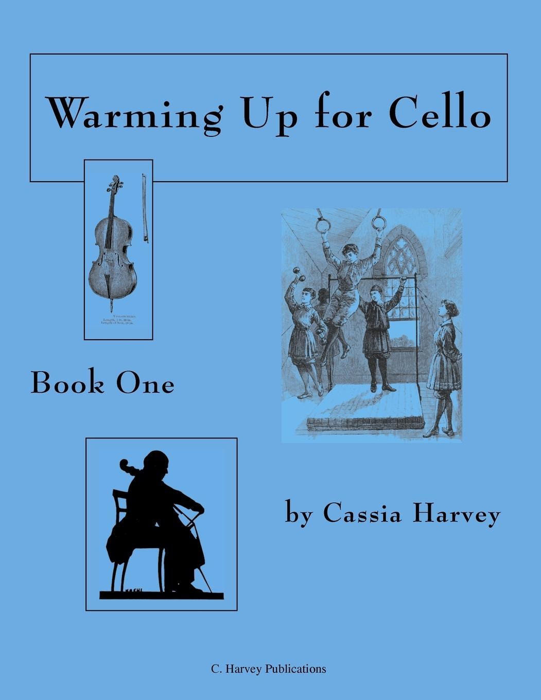 Cover: 9781932823196 | Warming Up for Cello, Book One | Cassia Harvey | Taschenbuch | 2012