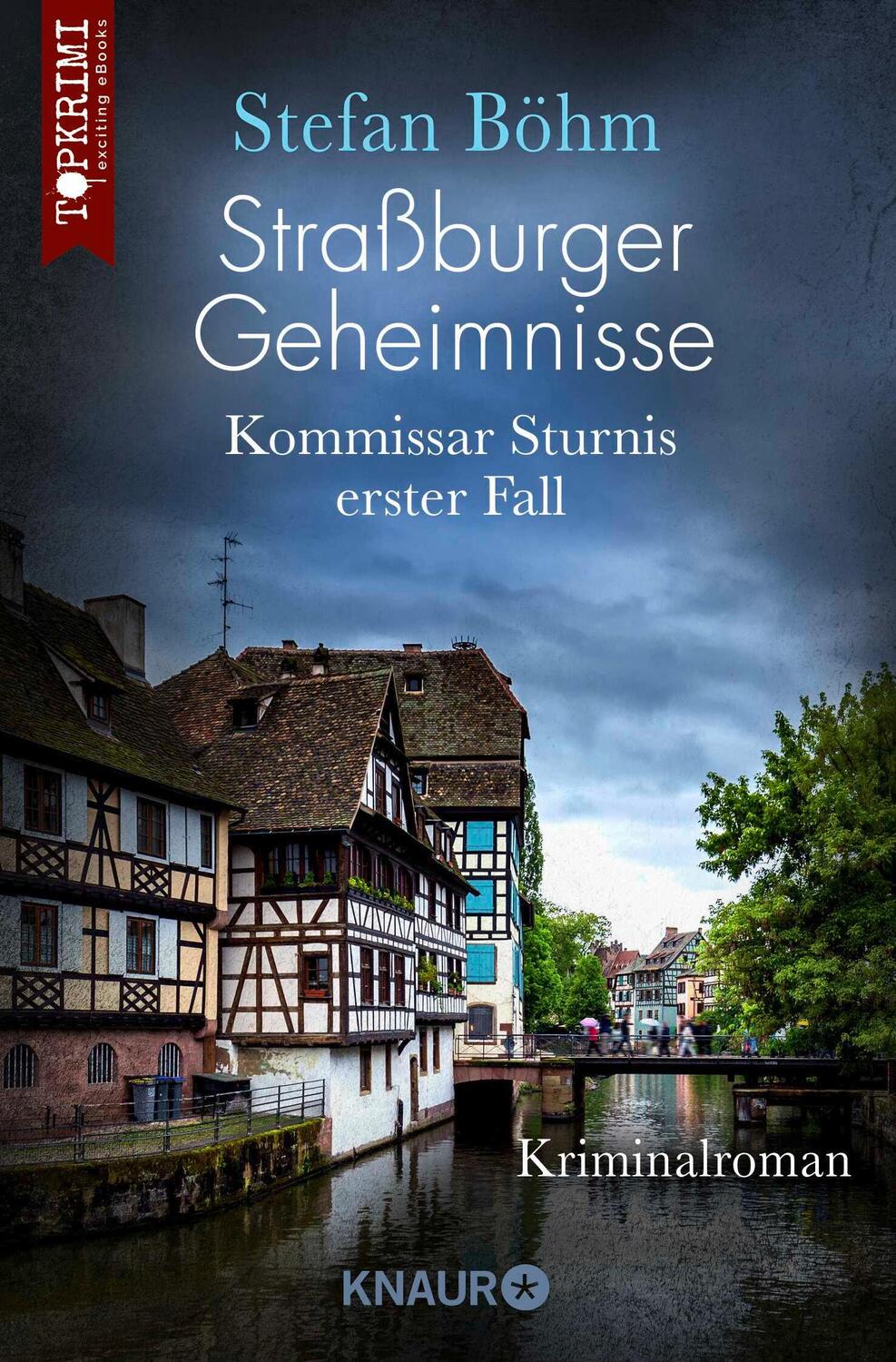 Cover: 9783426216880 | Straßburger Geheimnisse - Kommissar Sturnis erster Fall | Stefan Böhm