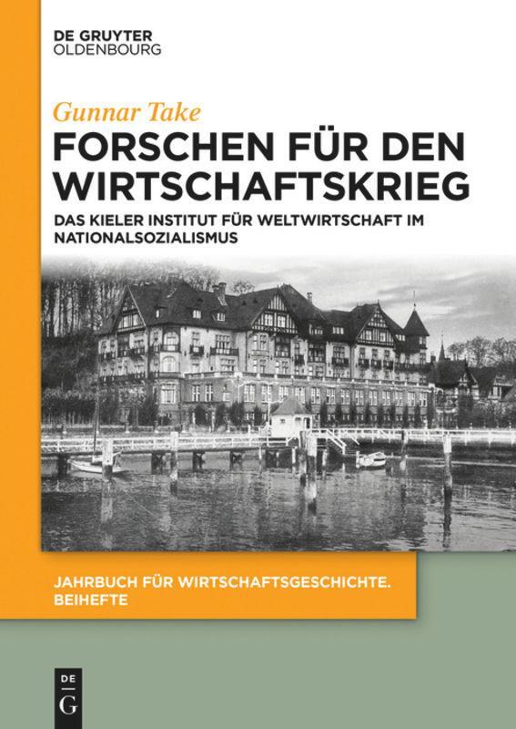 Cover: 9783110654578 | Forschen für den Wirtschaftskrieg | Gunnar Take | Taschenbuch | ISSN